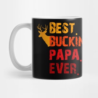 Best Buckin Papa Ever Shirt Deer Hunting Mug